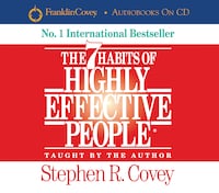 The 7 Habits Of Highly Effective People