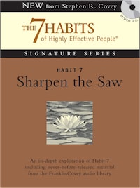 Habit 7 Sharpen the Saw