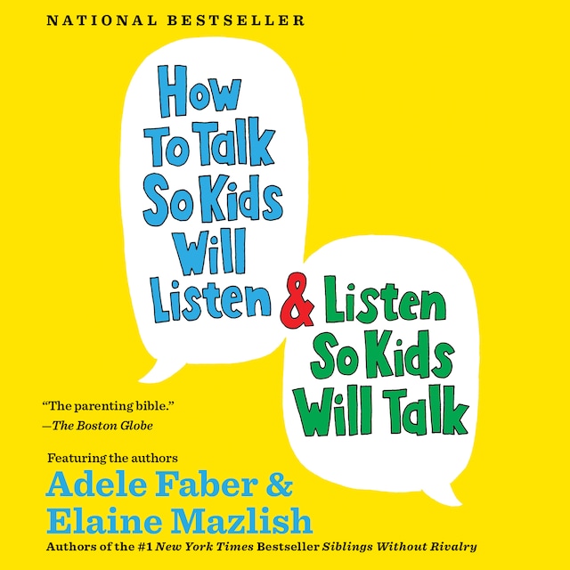 Kirjankansi teokselle How to Talk So Kids Will Listen & Listen So Kids Will Talk