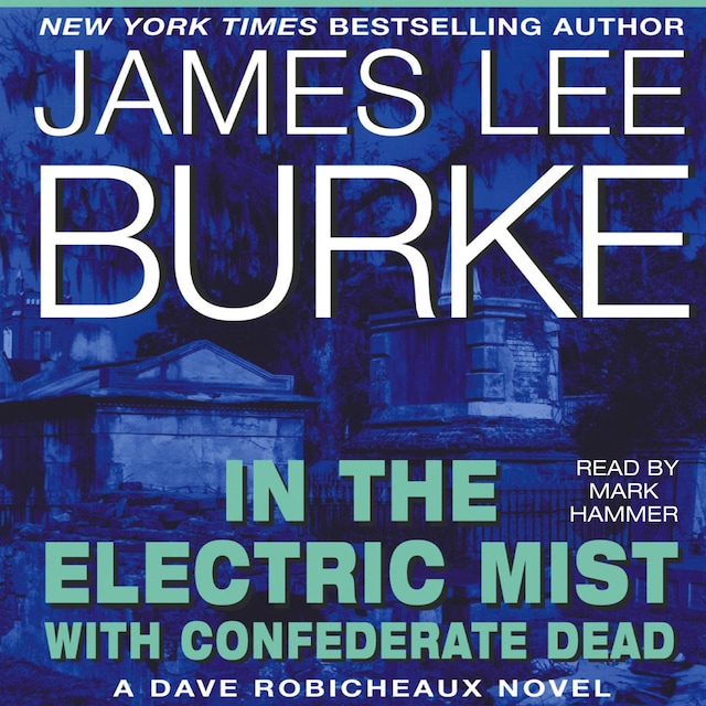 Boekomslag van In the Electric Mist With Confederate Dead