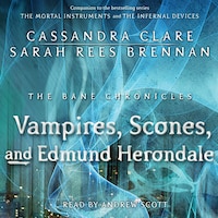 The Vampires, Scones, and Edmund Herondale