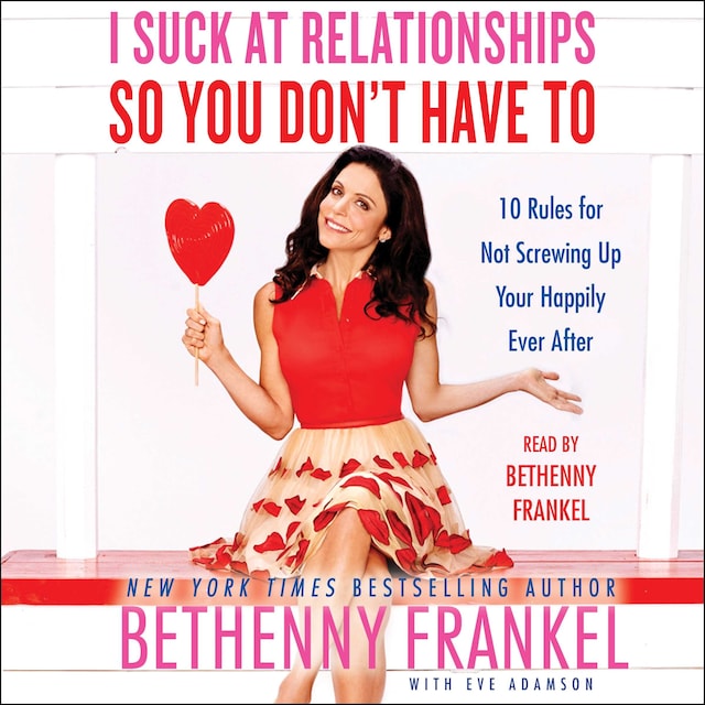 Couverture de livre pour I Suck at Relationships So You Don't Have To