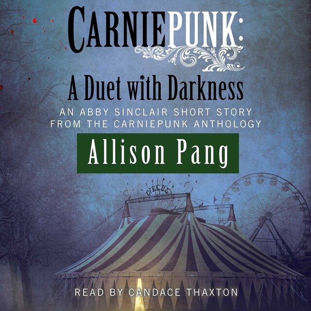 Couverture de livre pour Carniepunk: A Duet with Darkness