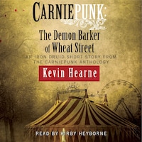 Carniepunk: The Demon Barker of Wheat Street