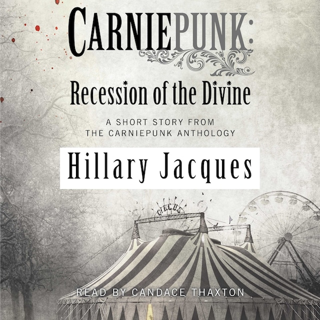 Couverture de livre pour Carniepunk: Recession of the Divine
