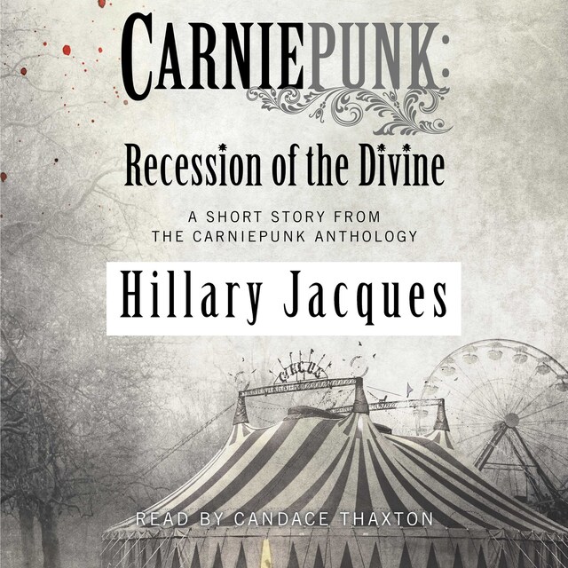 Couverture de livre pour Carniepunk: Recession of the Divine