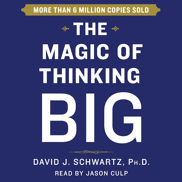 Kirjankansi teokselle The Magic of Thinking Big