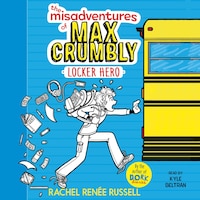 The Misadventures of Max Crumbly 1