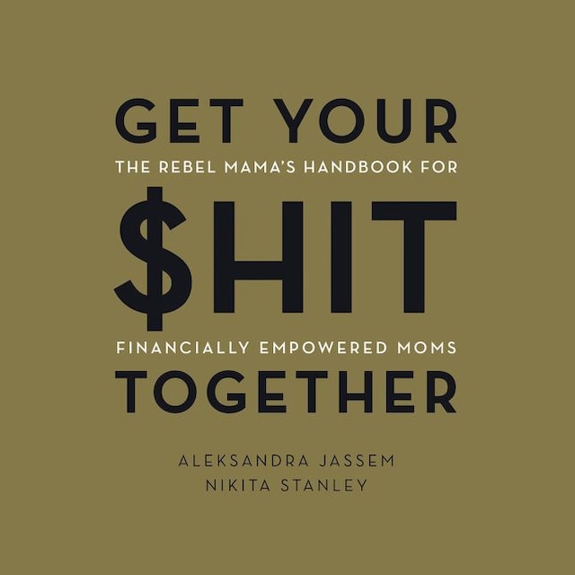 Book cover for Get Your $hit Together