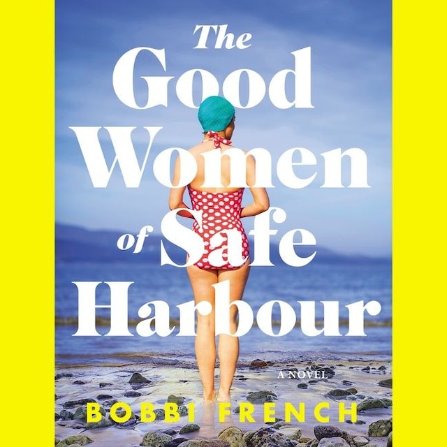 Book cover for The Good Women of Safe Harbour