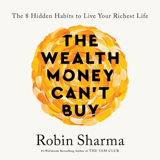 Copertina del libro per The Wealth Money Can't Buy