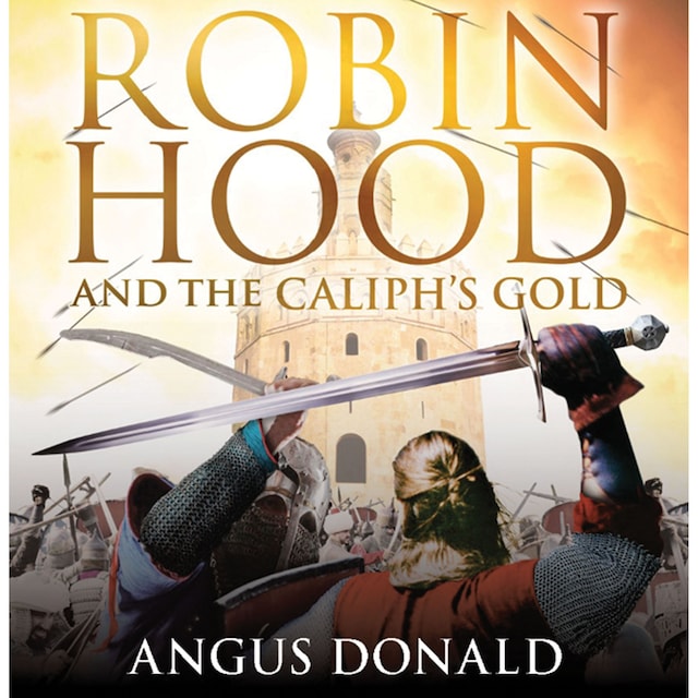 Book cover for Robin Hood and the Caliph's Gold