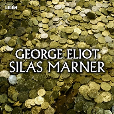 Silas Marner (Classic Serial)
