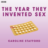 The Year They Invented Sex