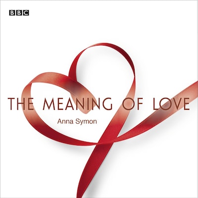 The Meaning Of Love