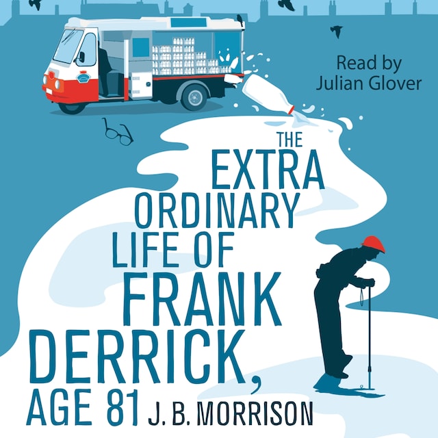 Book cover for The Extra Ordinary Life of Frank Derrick, Age 81