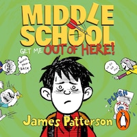 Middle School: Get Me Out of Here!