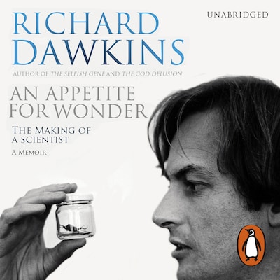 An Appetite For Wonder: The Making of a Scientist