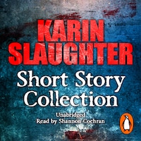Karin Slaughter: Short Story Collection