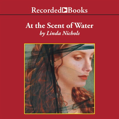 At the Scent of Water