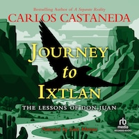 Journey To Ixtlan