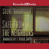 Safe From the Neighbors