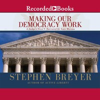 Making Our Democracy Work