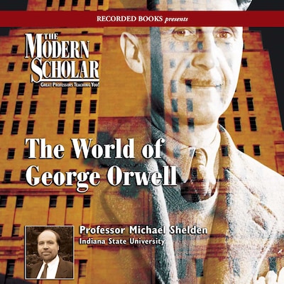 The World of George Orwell