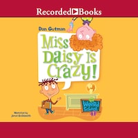 Miss Daisy Is Crazy!