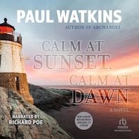 Calm at Sunset, Calm at Dawn