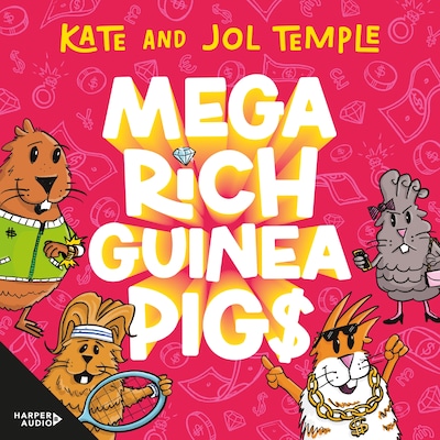 Mega Rich Guinea Pigs: shortlisted in the 2026 Australian Book Industry Awards from the bestselling authors of FROG SQUAD and BIN CHICKEN!