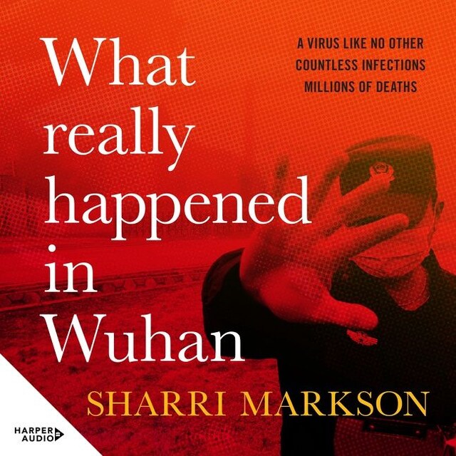 Book cover for What Really Happened In Wuhan