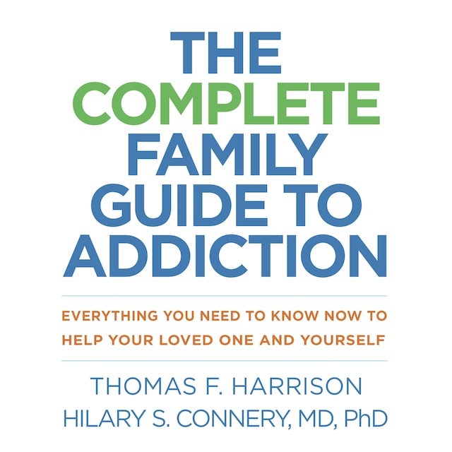 Book cover for The Complete Family Guide to Addiction