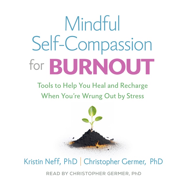 Book cover for Mindful Self-Compassion for Burnout