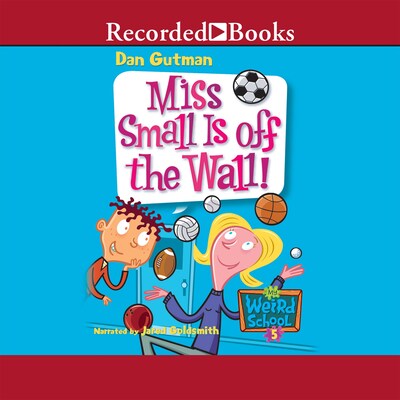 Miss Small Is Off the Wall!