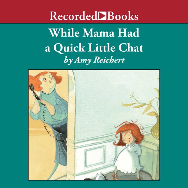 Book cover for While Mama Had a Quick Little Chat