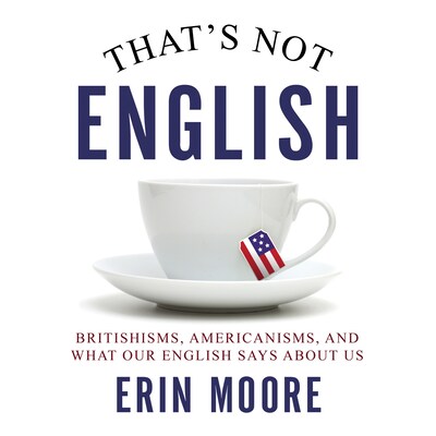 That's Not English