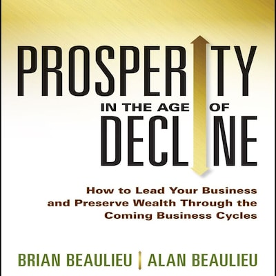 Prosperity in The Age of Decline