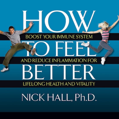 How to Feel Better