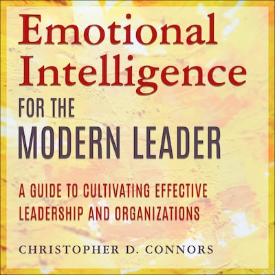 Emotional Intelligence for the Modern Leader