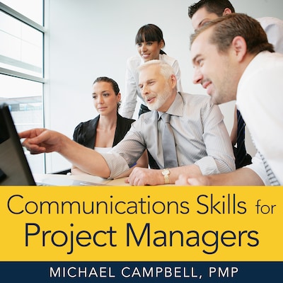 Communications Skills for Project Managers