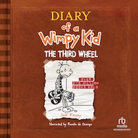 Diary of a Wimpy Kid: The Third Wheel