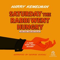 Saturday the Rabbi Went Hungry