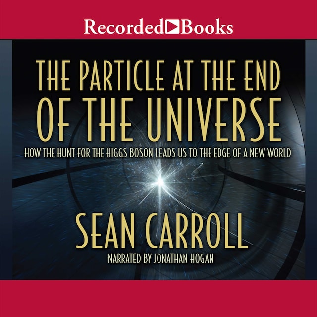 Book cover for The Particle at the End of the Universe