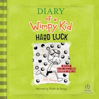 Diary of a Wimpy Kid: Hard Luck
