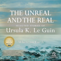 The Unreal and the Real, Vol 1