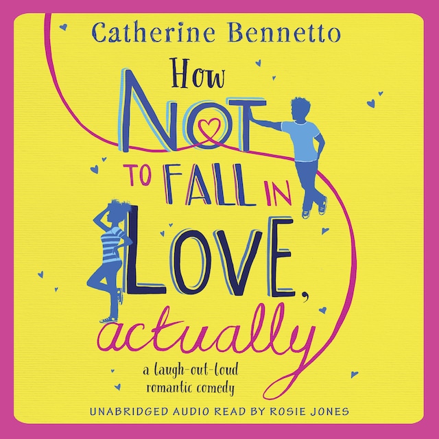 Book cover for How Not to Fall in Love, Actually