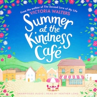 Summer at the Kindness Cafe