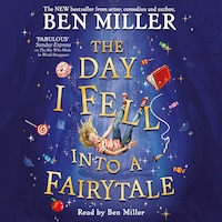 The Day I Fell Into a Fairytale
