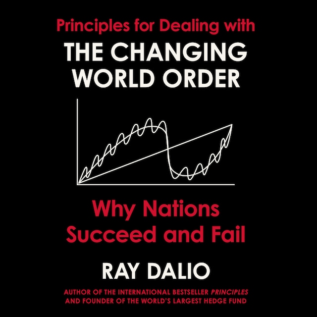 Principles for Dealing with the Changing World Order Book cover for Principles for Dealing with the Changing World Order